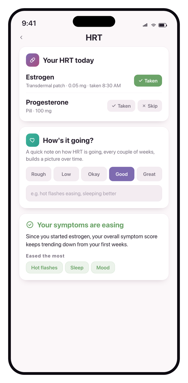 The Phaes HRT screen with one-tap dose logging, a quick how-is-it-going check-in, and a symptom-easing review.